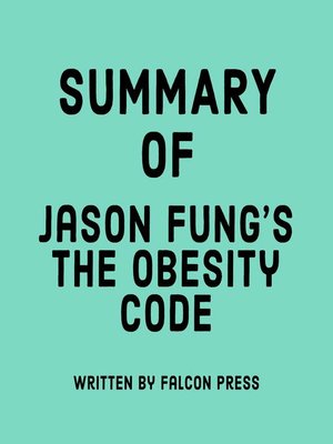 cover image of Summary of Jason Fung's the Obesity Code